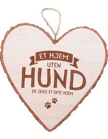 "Et Hjem Uten Hund Er Ikke Et Ekte Hjem" Hjerteformet Skilt i Tre 15x15 cm